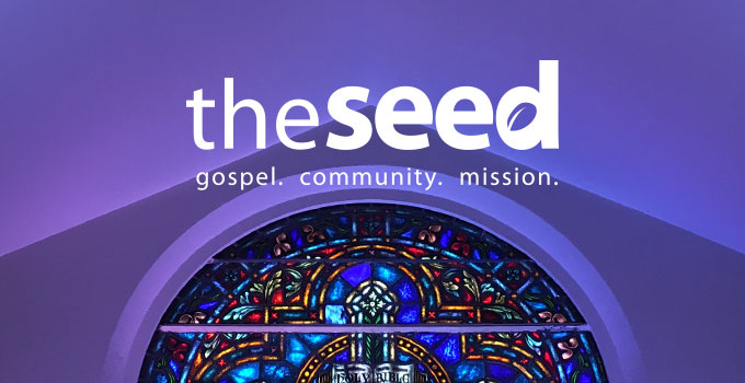 The Seed Church - Gospel | Community | Mission - Wichita, Ks